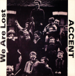 Accent "We Are Lost" (Vinilo Blanco)