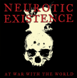 Neurotic Existence "At war with the world"