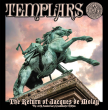 The Templars "The Return Of Jacques De Molay"