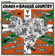 VV.AA. "Chaos in Basque Country Vol.1" (Orreaga 778, Kaleko Urdangak, Revertt, Oldarkor...)