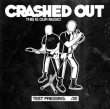 CPR040-Crashed Out "This Is Our Music" (Lim. 20 Test Pressing)